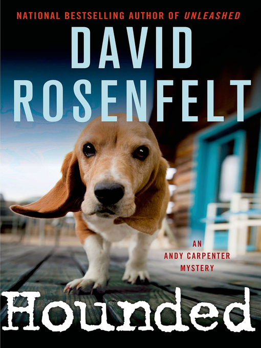 Title details for Hounded by David Rosenfelt - Available